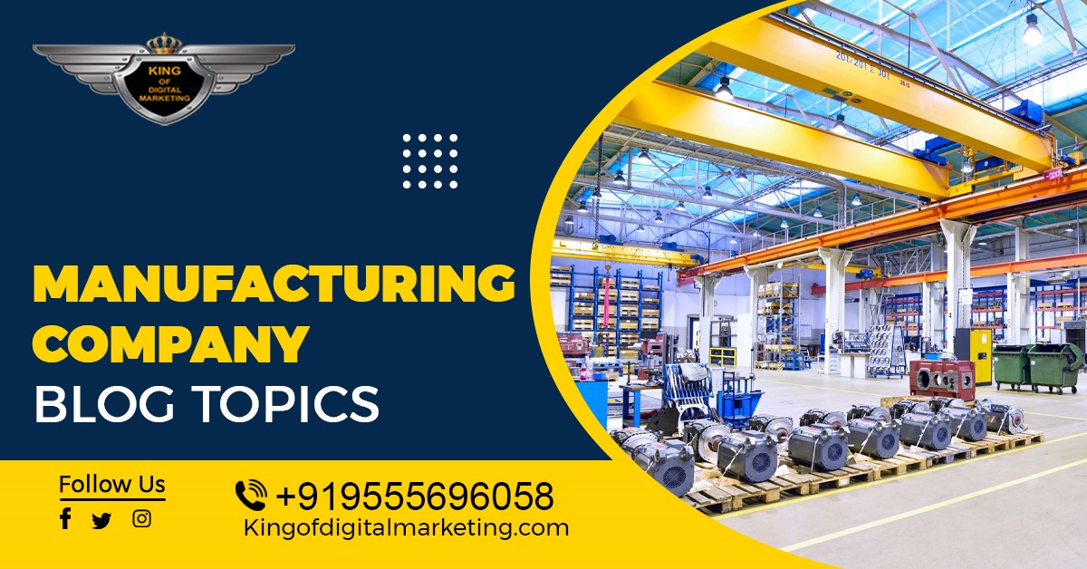 Manufacturing Company Blog Topics